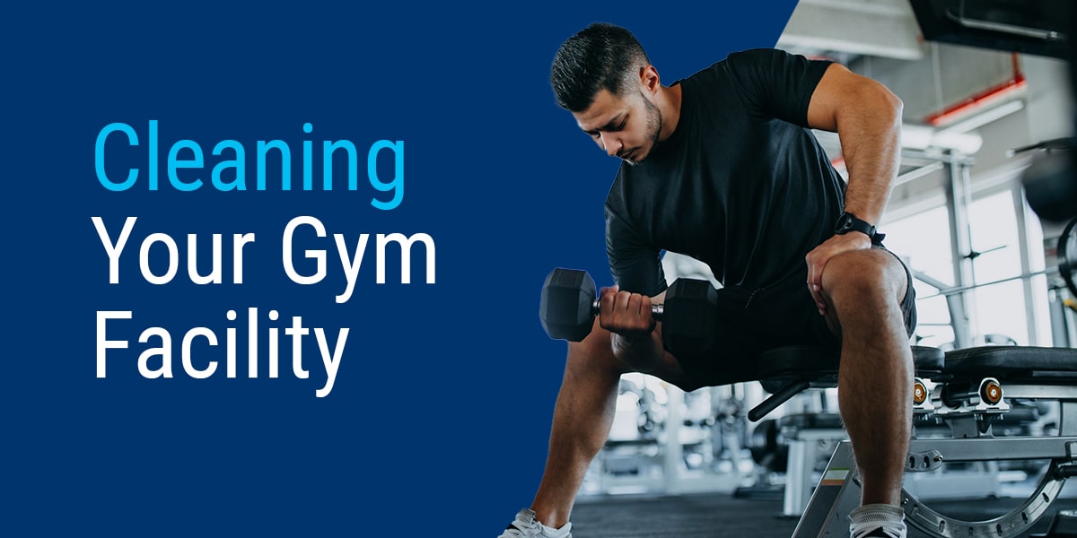 cleaning your gym facility